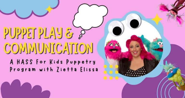 Puppet Blog Puppet Play And Communication: A HASS For Kids Puppetry Program ...